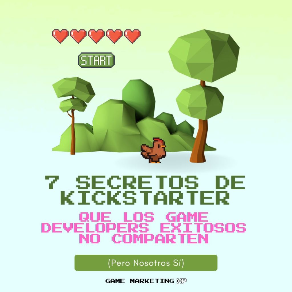 7 secretos de kickstarters para gamedevs